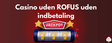 Casinoer Uden Rofus En Guide til Mere Frihed